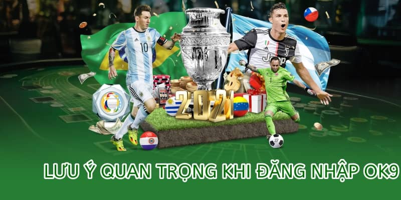 Đăng nhập OK9 – Hướng dẫn chi tiết và xử lý sự cố 2025 3 lưu ý quan trọng khi đăng nhập ok9