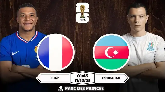 Nhận định Pháp vs Azerbaijan